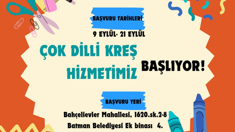 Batman Belediyesi “Çok Dilli Kreş” başvuruları başladı 