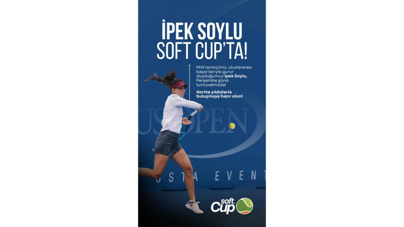 İPEK SOYLU ŞEMİN, SOFT CUP 2025’TE