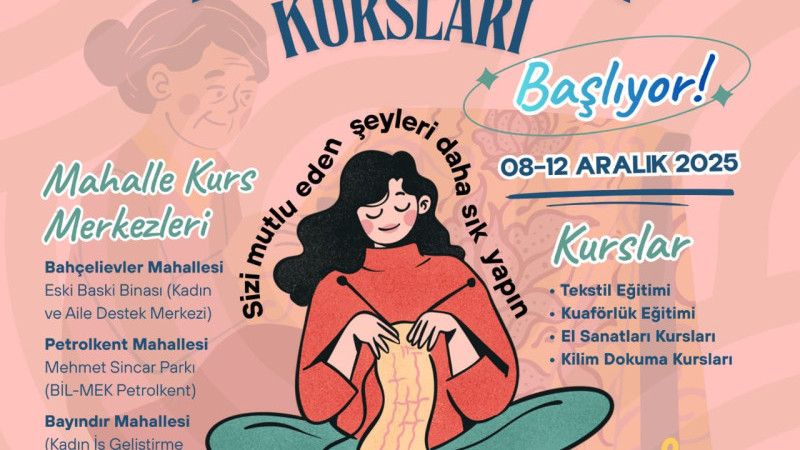 KADINLARA ÜCRETSİZ EL BECERİ KURSLARI BAŞLIYOR