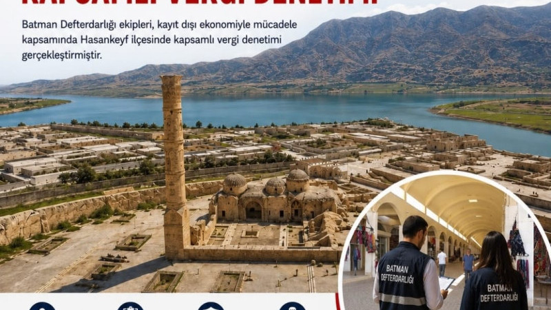 HASANKEYF'TE VERGİ DENETİMİ