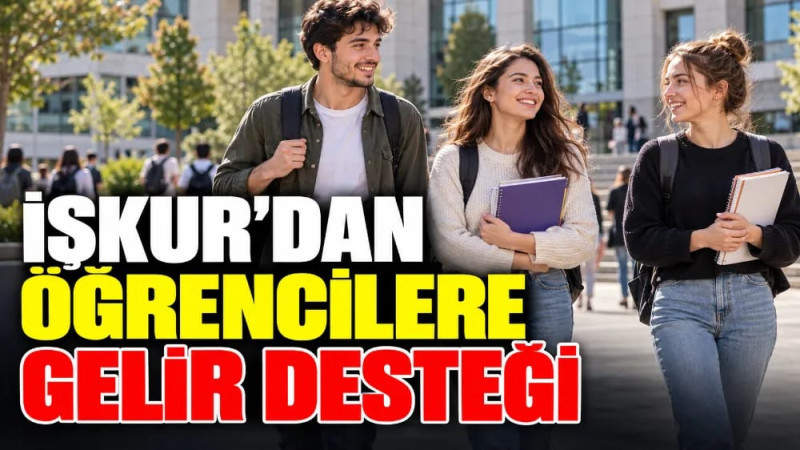 580 ÜNİVERSİTE ÖĞRENCİSİNE İŞKUR DESTEĞİ